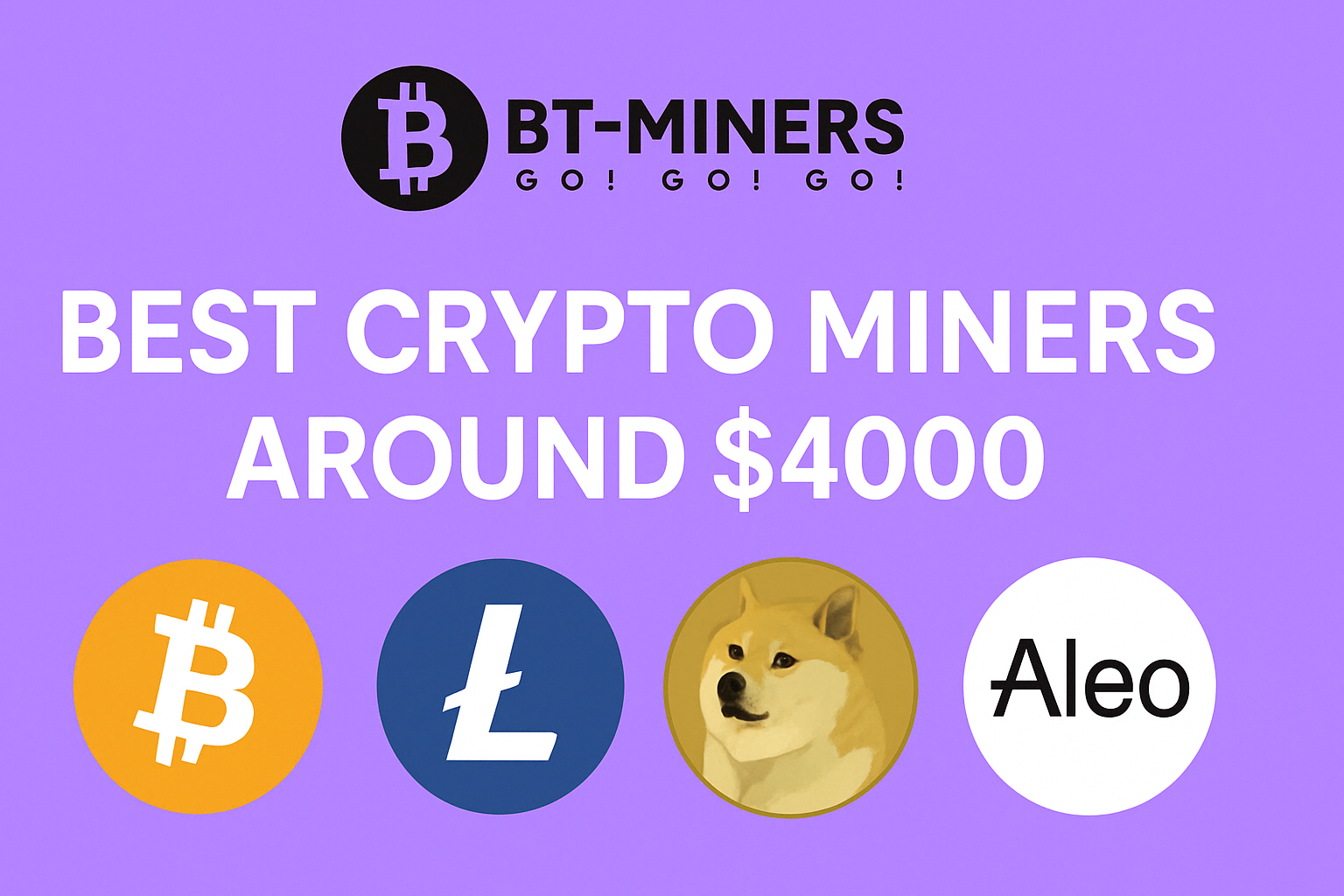 Best Crypto miners 168澳洲幸运10开奖官网开奖 Around $4000: Ultimate Invest Guide for you